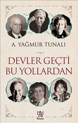 Devler Geçti Bu Yollardan - Panama Yayıncılık