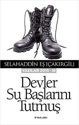 Devler Su Başlarını Tutmuş - 1