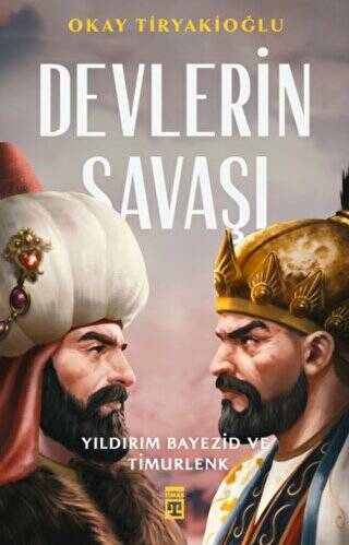 Devlerin Savaşı - Yıldırım - Timur - 1