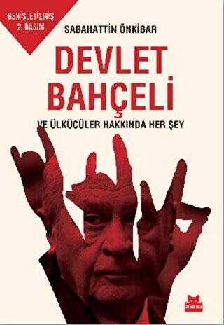 Devlet Bahçeli ve Ülkücüler Hakkında Her Şey - 1