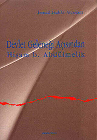 Devlet Geleneği Açısından Hişam b. Abdülmelik - 1