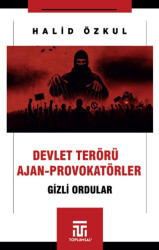 Devlet Terörü ve Ajan-Provokatörler - 1