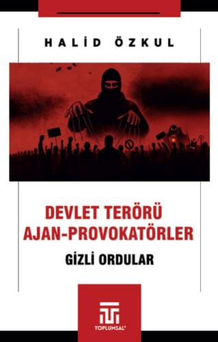 Devlet Terörü ve Ajan-Provokatörler - 1