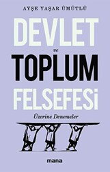 Devlet Ve Toplum Felsefesi Üzerine Denemeler - 1