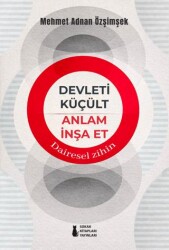 Devleti Küçült Anlam İnşa Et - Sokak Kitapları Yayınları