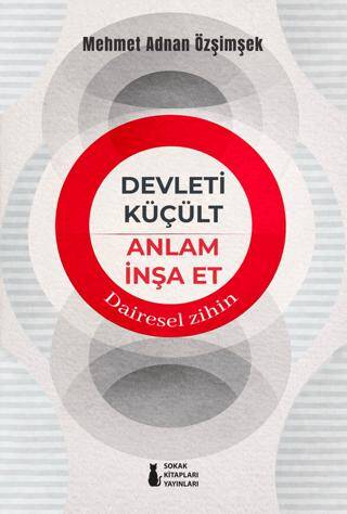 Devleti Küçült Anlam İnşa Et - 1