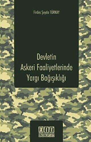 Devletin Askeri Faaliyetlerinde Yargı Bağışıklığı - 1