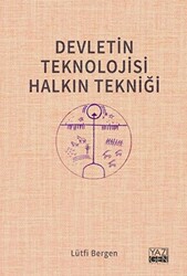 Devletin Teknolojisi Halkın Tekniği - 1