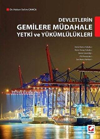 Devletlerin Gemilere Müdahale Yetki ve Yükümlülükleri - 1