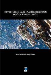 Devletlerin Uzay Faaliyetlerinden Doğan Sorumluluğu - 1