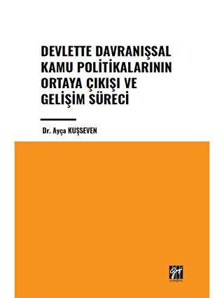 Devlette Davranışsal Kamu Politikalarının Ortaya Çıkışı ve Gelişim Süreci - 1