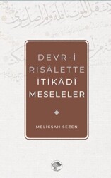 Devr-i Risalette İtikadi Meseleler - 1