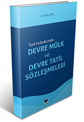 Devre Mülk ve Devre Tatil Sözleşmeleri - 1