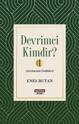 Devrimci Kimdir 1 - Devrimcinin Özellikleri - 1