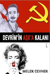 Devrim`in Aşk`a Kalanı - İkinci Adam Yayınları