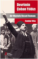 Devrimin Çoban Yıldızı Mustafa Necati - 1