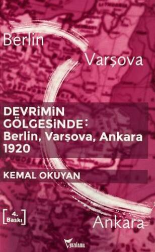 Devrimin Gölgesinde - Berlin Varşova Ankara 1920 - 1