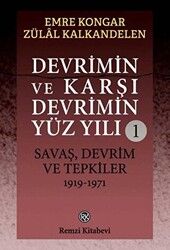 Devrimin ve Karşı Devrimin Yüz Yılı 1: Savaş, Devrim ve Tepkiler 1919 - 1971 - 1