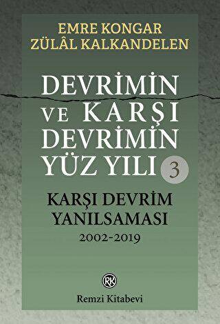 Devrimin ve Karşı Devrimin Yüz Yılı - 1