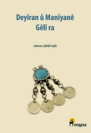 Deyîran û Manîyanê Gêlî ra - 1