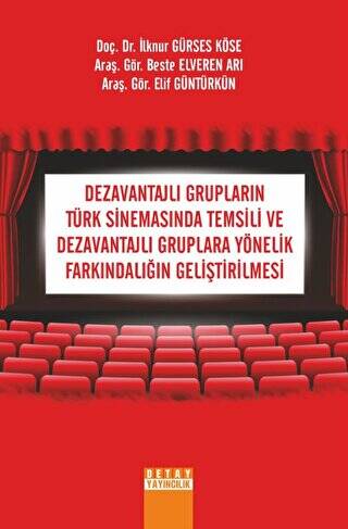 Dezavantajlı Grupların Türk Sinemasında Temsili Ve Dezavantajlı Gruplara Yönelik Farkındalığın Geliştirilmesi - 1