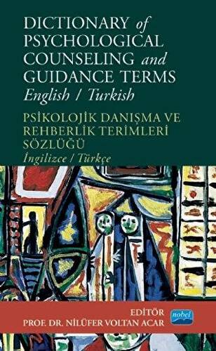 Dictionary of Psychological Counseling and Guidance Terms - Psikolojik Danışma ve Rehberlik Terimleri Sözlüğü - 1