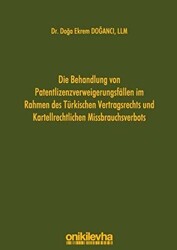 Die Behandlung Von Patentlizenzverweigerungsfallen im Rahmen des Türkischen Vertragsrechts und Karte - 1