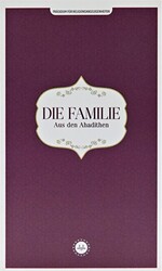 Die Familie Aus den Ahadithen Hadislerle Aile Almanca - Diyanet İşleri Başkanlığı