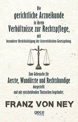 Die Gerichtliche Arzneikunde in İhrem Verhaltnisse Zur Rechtspflege - 1