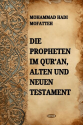 Die Propheten Im Qur`an Alten Und Neuen Testament - Kevser Yayınları