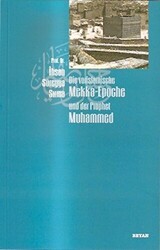 Die Vorislamische Mekka-Epoche und der Prophet Muhammed - 1