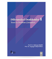 Diferansiyel Denklemler 1: Teori ve Problem Çözümleri - 1