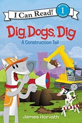 Dig, Dogs, Dig - HarperCollins