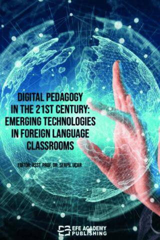 Digital Pedagogy In the 21st Century: Emerging Technologies in Foreign Language Classrooms - 1