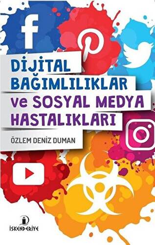 Dijital Bağımlılıklar ve Sosyal Medya Hastalıkları - 1