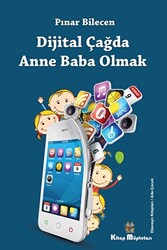 Dijital Çağda Anne Baba Olmak - 1