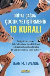 Dijital Çağda  Çocuk Yetiştirmenin 10 Kuralı - Kaknüs Yayınları