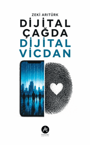 Dijital Çağda Dijital Vicdan - 1