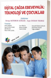 Dijital Çağda Ebeveynlik: Teknoloji ve Çocuklar - Eğiten Kitap