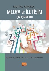 Dijital Çağda Medya ve İletişim Çalışmaları - 1
