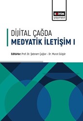 Dijital Çağda Medyatik İletişim - 1 - 1