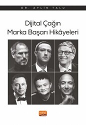 Dijital Çağın Marka Başarı Hikayeleri - Nobel Bilimsel Eserler