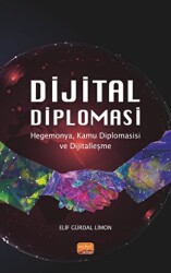 Dijital Diplomasi - Hegemonya, Kamu Diplomasisi ve Dijitalleşme - 1