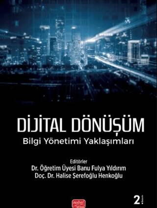 Dijital Dönüşüm - Bilgi Yönetimi Yaklaşımları - 1