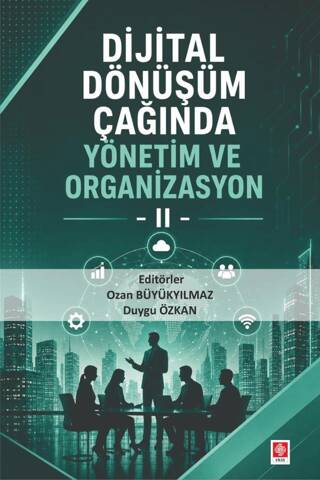 Dijital Dönüşüm Çağında Yönetim ve Organizasyon 2 - 1