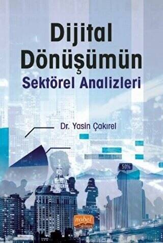 Dijital Dönüşümün Sektörel Analizleri - 1