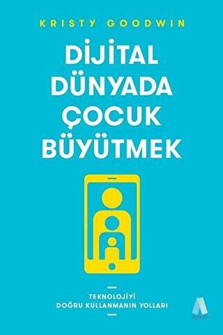 Dijital Dünyada Çocuk Büyütmek - 1