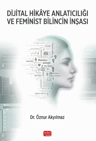Dijital Hikaye Anlatıcılığı ve Feminist Bilincin İnşası - 1