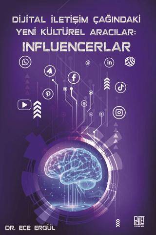 Dijital İletişim Çağındaki Yeni Kültürel Aracılar: Influencerlar - 1