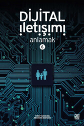 Dijital İletişimi Anlamak - 6 - Palet Yayınları